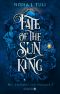 [Artefakte von Ouranos 03] • Fate of the Sun King